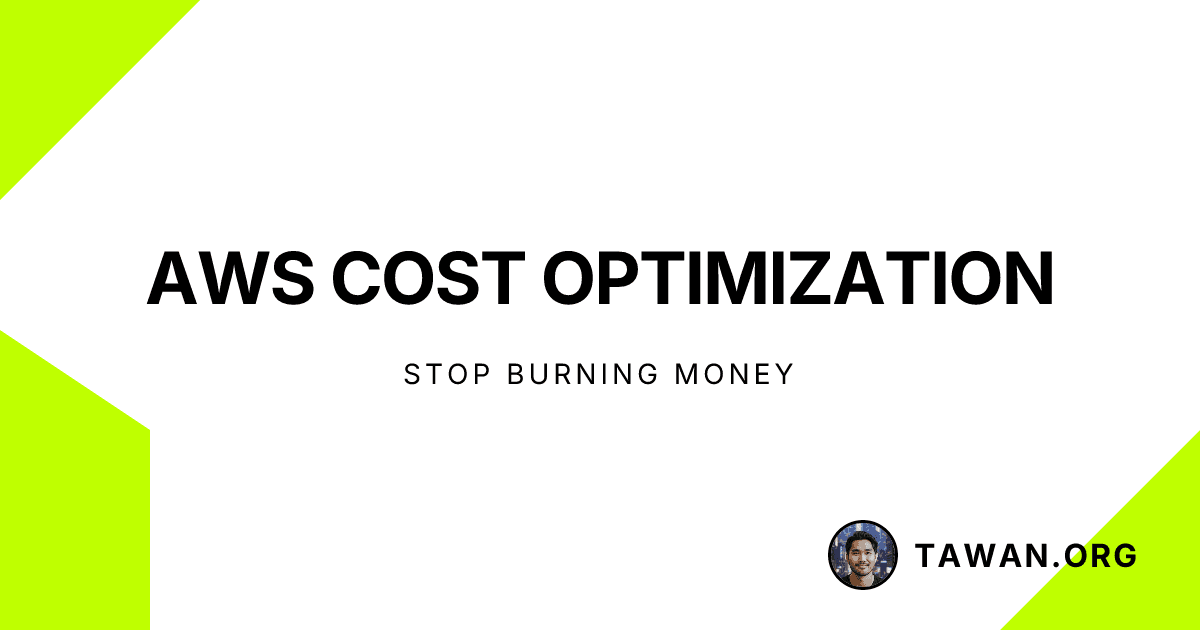 AWS Cost Optimization: Stop Burning Money