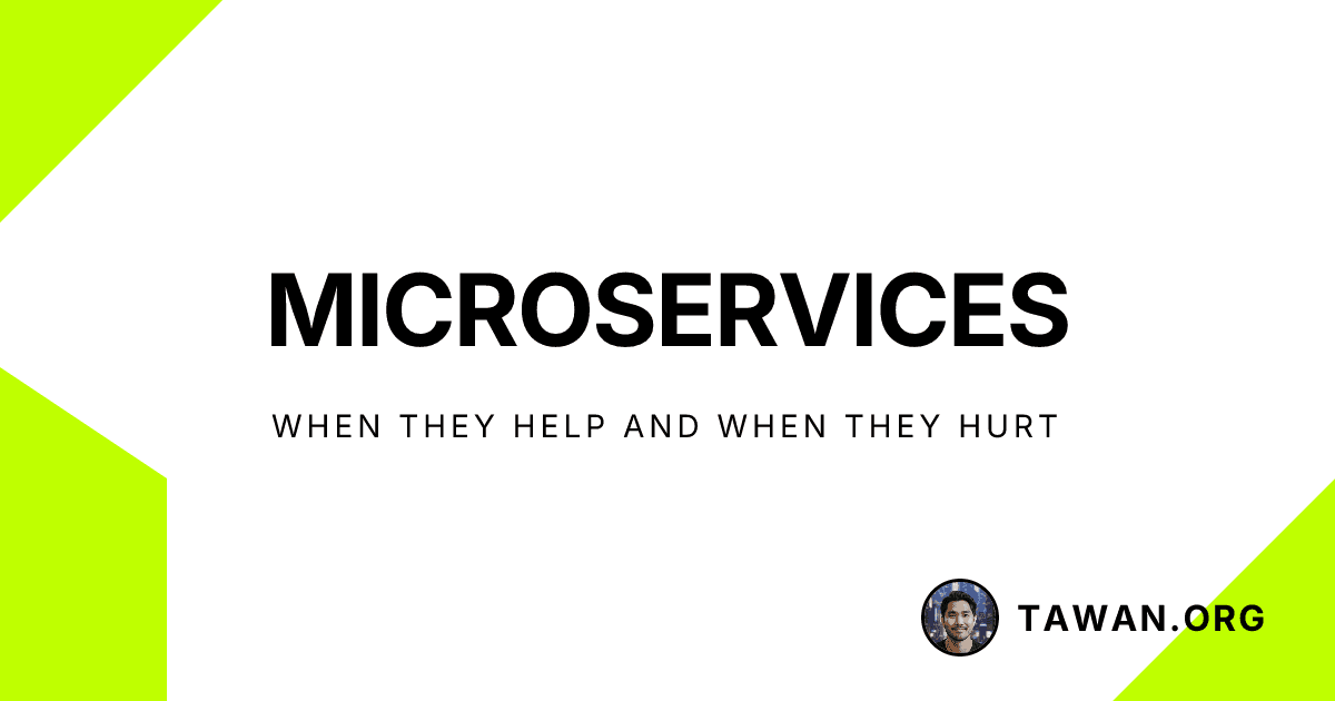 Microservices: When They Help and When They Hurt
